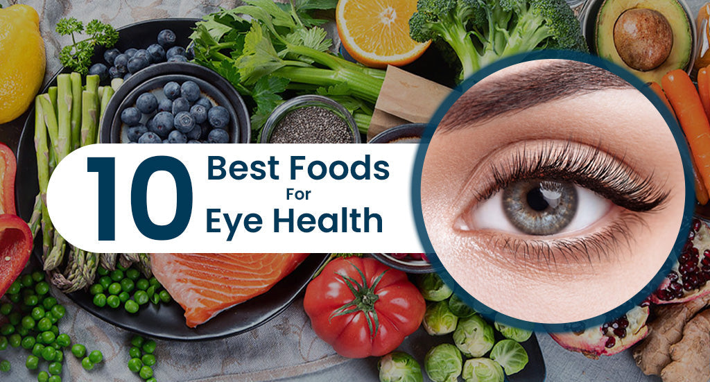 10 Best Foods for Eye Health & Better Vision