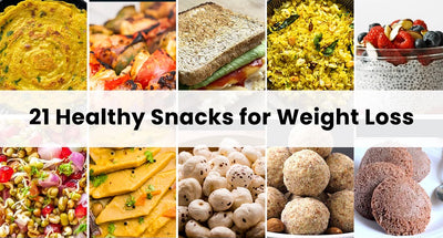 21 Healthy Snacks For Weight Loss