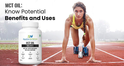 MCT Oil: Know Potential Benefits and Uses