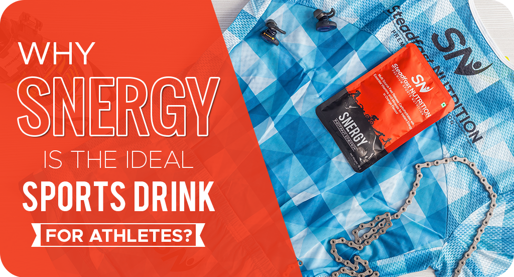 WHY SNERGY IS THE IDEAL SPORTS DRINK FOR ATHLETES? Steadfast Nutrition