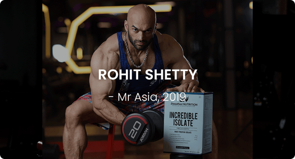 Rohit Shetty - An Athlete of Steadfast Nutrition