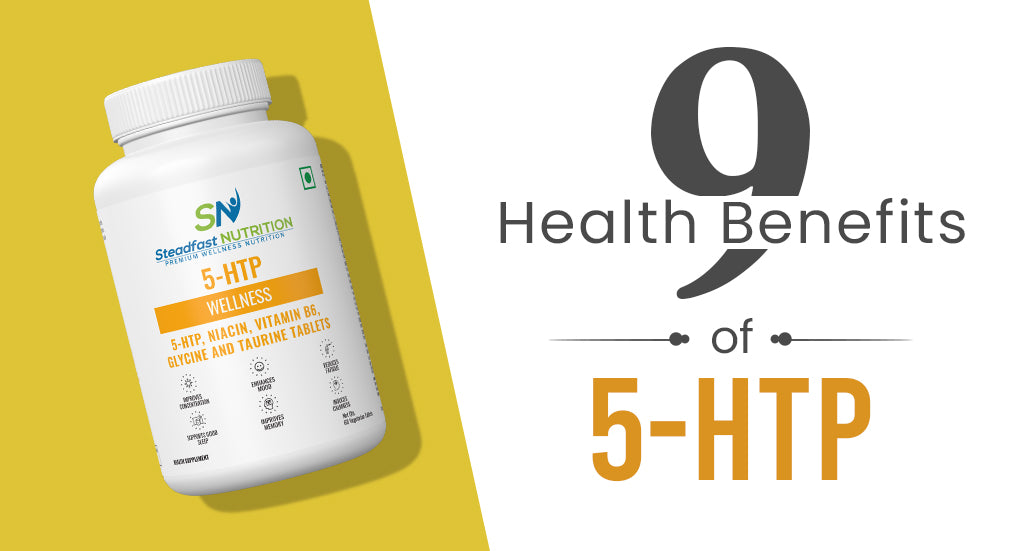 9 Health Benefits of 5-HTP