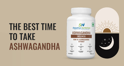 The Best Time To Take Ashwagandha
