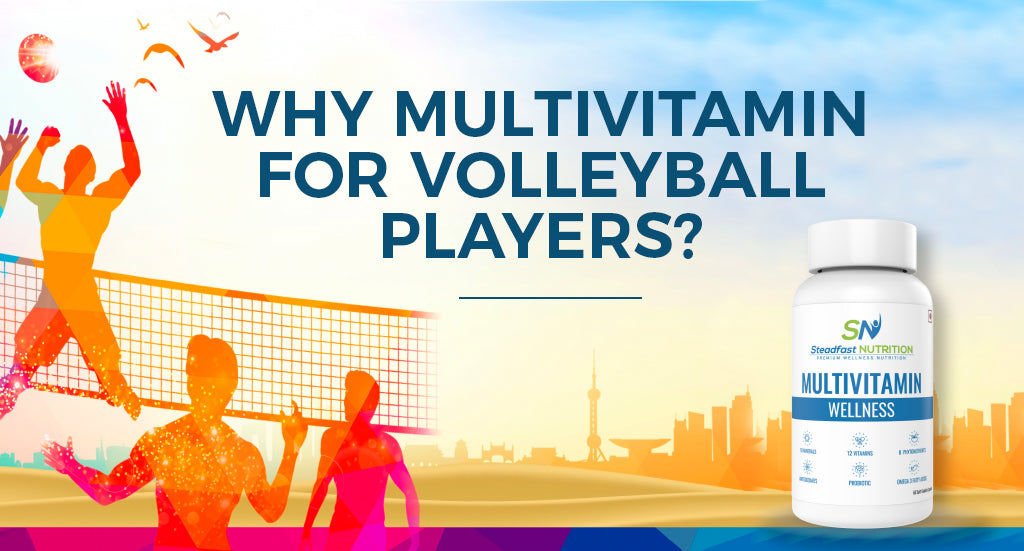 WHY MULTIVITAMIN FOR VOLLEYBALL PLAYERS?