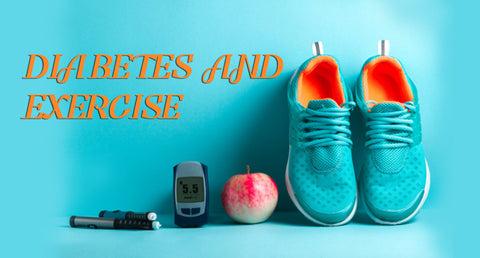 DIABETES AND EXERCISE