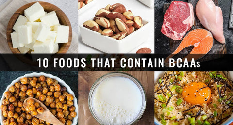 10 Foods That Contain BCAAs