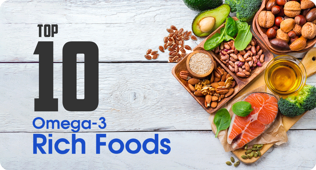 TOP 10 OMEGA-3 RICH FOODS