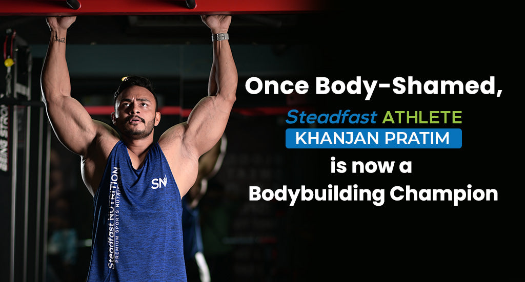 Once bodyshamed, Steadfast Athlete Khanjan Pratim is now a bodybuilding champion: Read his inspiring account