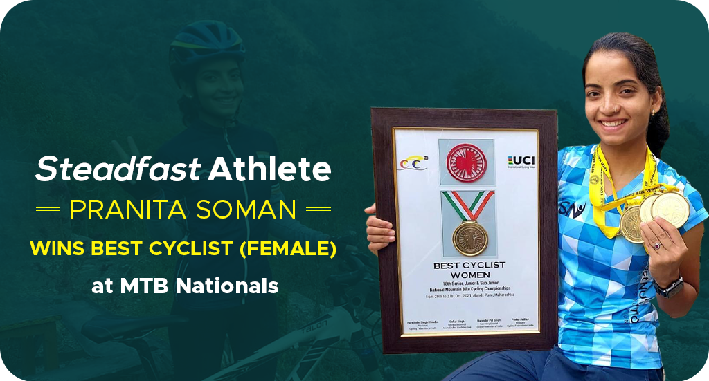 STEADFAST ATHLETE PRANITA SOMAN WINS BEST CYCLIST (FEMALE) AT MTB NATIONALS