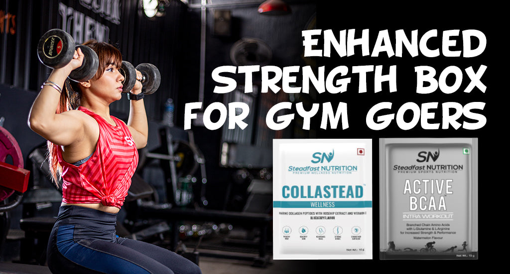 ENHANCED STRENGTH BOX FOR GYM GOERS – Steadfast Nutrition