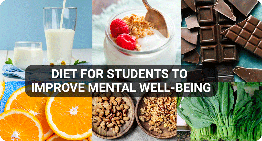 DIET FOR STUDENTS TO IMPROVE MENTAL WELL-BEING