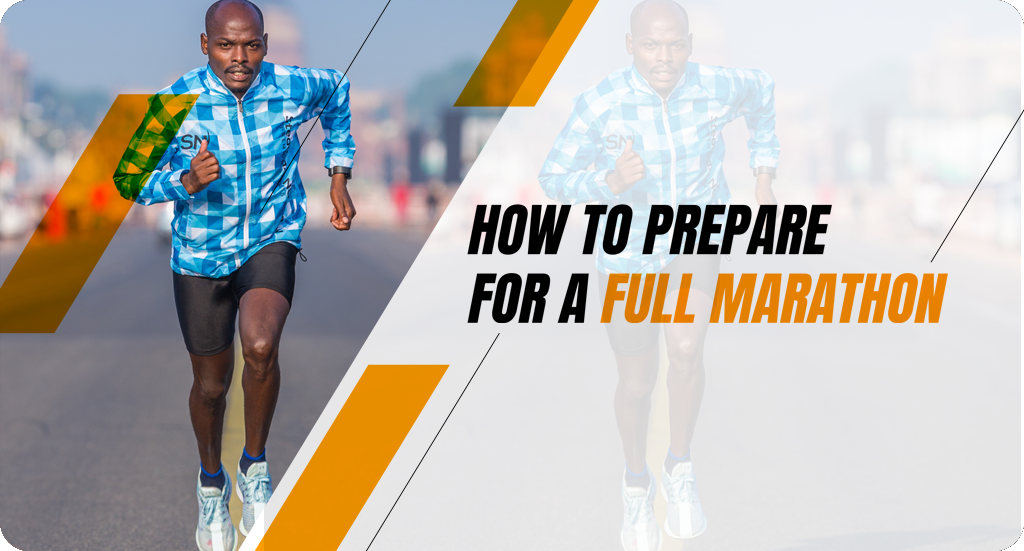 TIPS TO PREPARE FOR A FULL MARATHON