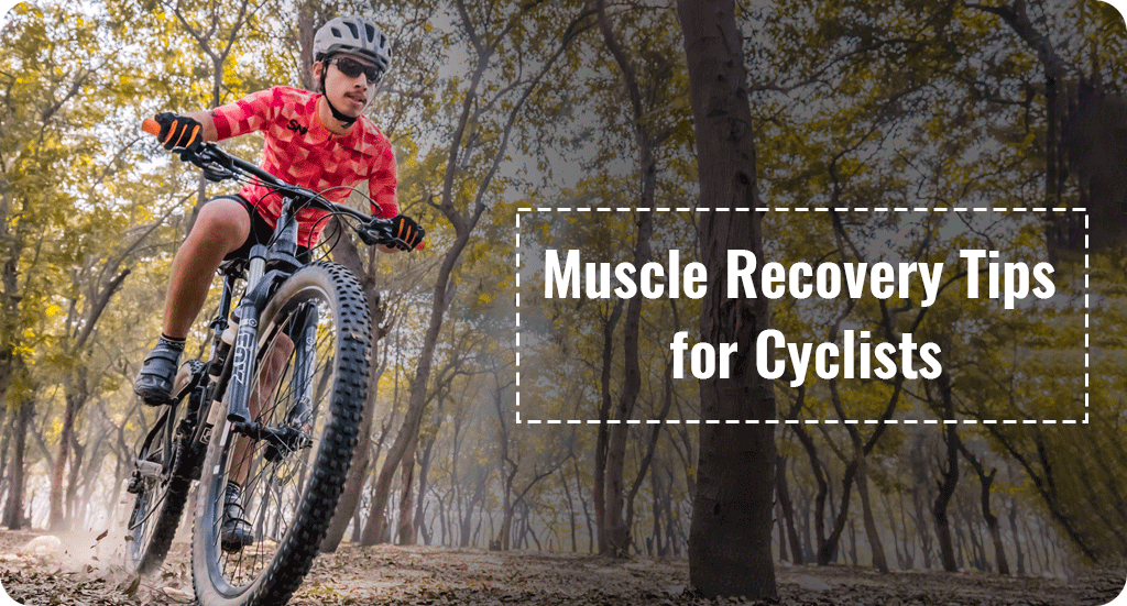 MUSCLE RECOVERY TIPS FOR CYCLISTS