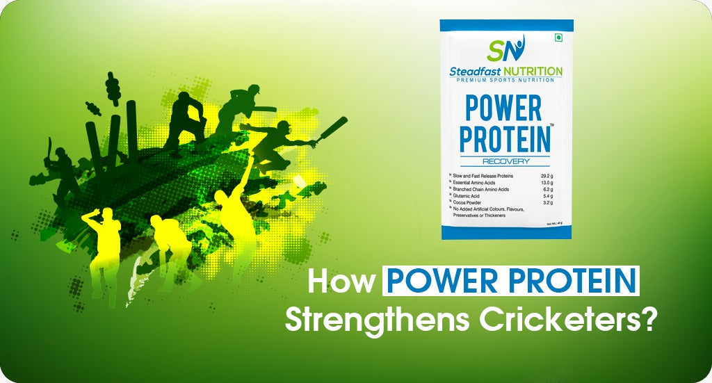 HOW POWER PROTEIN STRENGTHENS CRICKETERS?