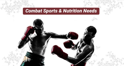 Combat Sports & Nutrition Needs