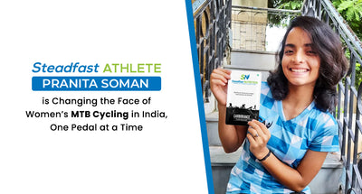 Steadfast Athlete Pranita Soman is Changing the Face of Women’s MTB Cycling in India, One Pedal at a Time