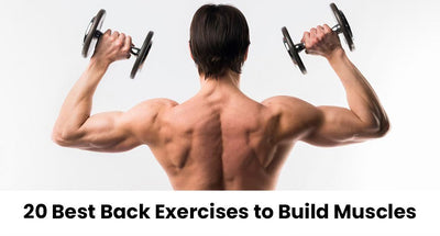20 Best Back Exercises to Build Muscles