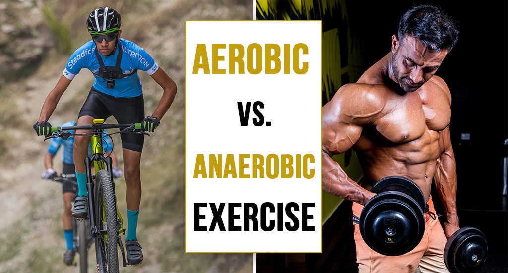 AEROBIC VS. ANAEROBIC EXERCISE