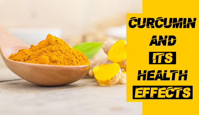 CURCUMIN AND ITS HEALTH EFFECTS