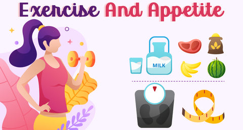 HOW EXERCISE CAN HELP YOU CONTROL YOUR APPETITE ?