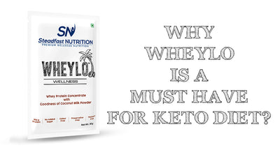 WHY WHEYLO IS A MUST HAVE FOR KETO DIET?