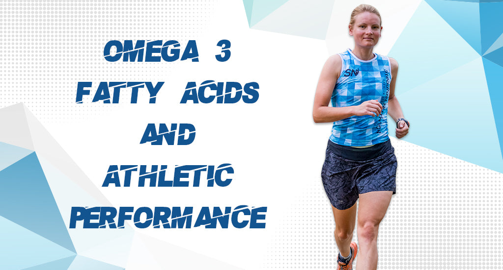OMEGA 3 FATTY ACIDS AND ATHLETIC PERFORMANCE