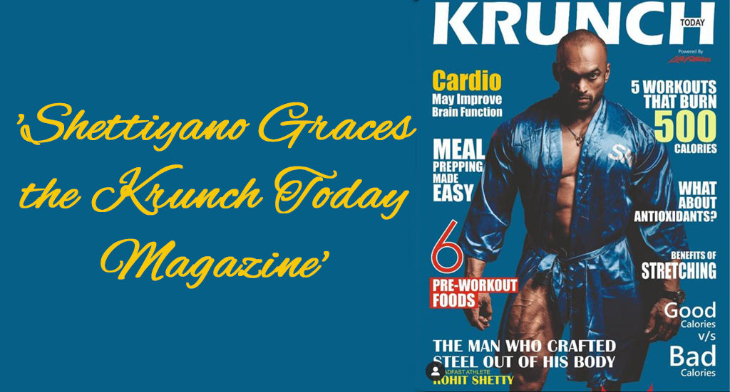 SHETTIYANO GRACES THE KRUNCH TODAY MAGAZINE
