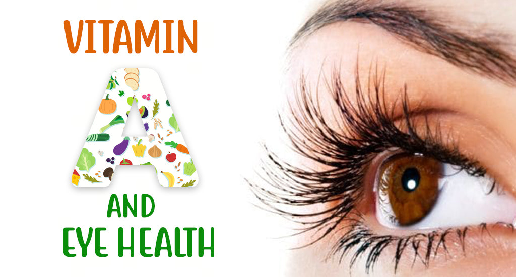 Vitamin A  &  Eye Health
