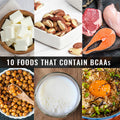 10 Foods that contain BCAAs