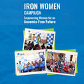 Steadfast Nutrition's Iron Women Campaign: Empowering Women for an Anaemia-Free Future