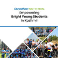 Steadfast Nutrition, Empowering Bright Young Students in Kashmir